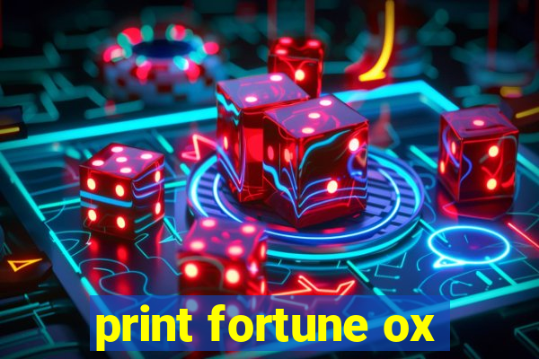 print fortune ox